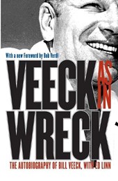 Veeck as in Wreck