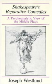 Shakespeare's Reparative Comedies