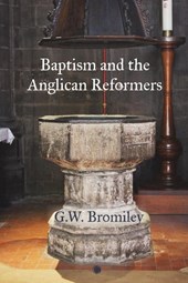 Baptism and the Anglican Reformers