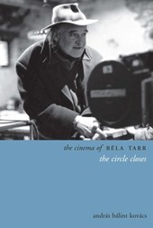 The Cinema of Bela Tarr