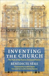 Inventing the Church
