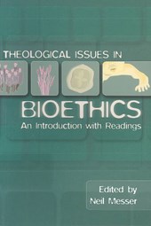 Theological Issues in Bioethics