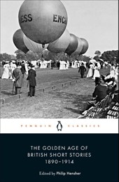 The Golden Age of British Short Stories 1890-1914