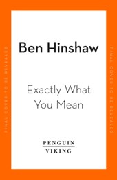 Exactly What You Mean