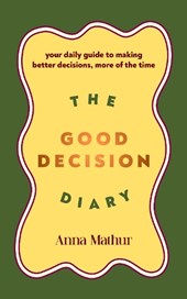 The Good Decision Diary