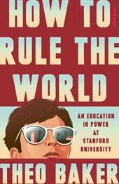 How to Rule the World