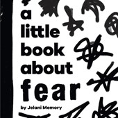 A Little Book About Fear