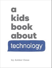 A Kids Book About Technology