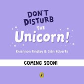 Don't Disturb the Unicorn