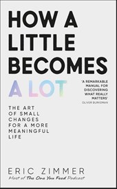 How a Little Becomes a Lot