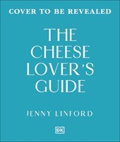 The Cheese Lover's Guide
