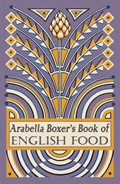 Arabella Boxer's Book of English Food