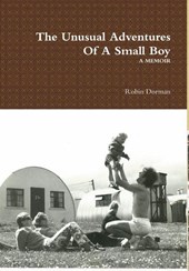 Dorman, R: Unusual Adventures Of A Small Boy