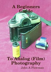 A Beginners Guide to Analog (Film) Photography