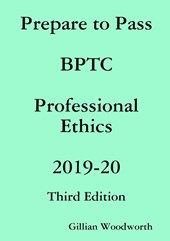 Prepare to Pass BPTC Professional Ethics 2019-20
