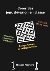 Creer des jeux d'evasion en classe