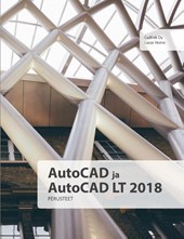 AutoCAD ja AutoCAD LT 2018 perusteet