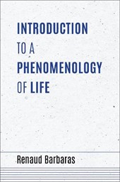 Introduction to a Phenomenology of Life