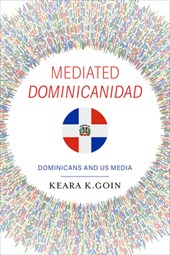 Mediated Dominicanidad