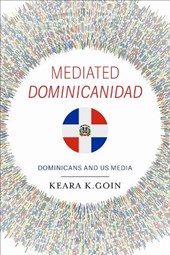 Mediated Dominicanidad