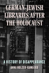 German-Jewish Libraries After the Holocaust