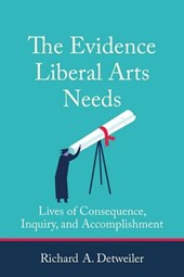 The Evidence Liberal Arts Needs