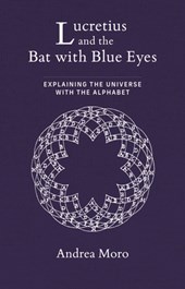 Lucretius and the Bat with Blue Eyes