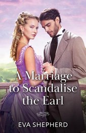 A Marriage To Scandalise The Earl