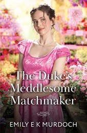 The Duke's Meddlesome Matchmaker