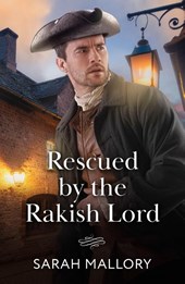 Rescued By The Rakish Lord