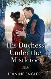 His Duchess Under The Mistletoe