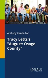 A Study Guide for Tracy Letts's August