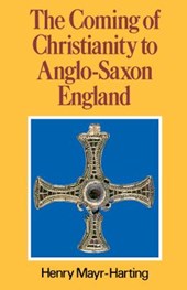 The Coming of Christianity to Anglo-Saxon England