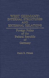 West Germany: Internal Structures and External Relations