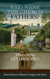 Who Were the Church Fathers?