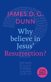 Why believe in Jesus' Resurrection?