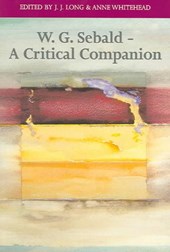 W. G. Sebald - A Critical Companion