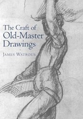 The Craft of Old Master Drawings
