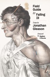 Field Guide to Falling Ill