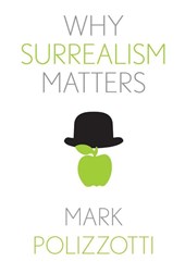 Why Surrealism Matters