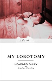 Dully, H: My Lobotomy