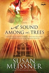 A Sound Among the Trees