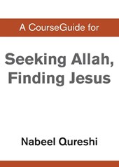 A CourseGuide for Seeking Allah, Finding Jesus