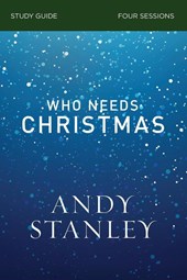 Who Needs Christmas Bible Study Guide