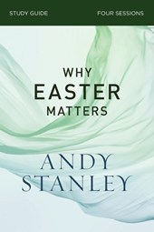 Why Easter Matters Bible Study Guide