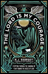 The Lord Is My Courage