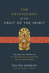 The Psychology of the Fruit of the Spirit