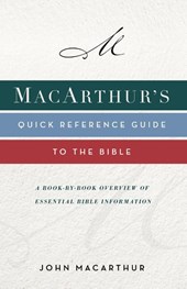 MacArthur's Quick Reference Guide to the Bible