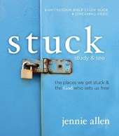Stuck Bible Study Guide plus Streaming Video, Updated Edition