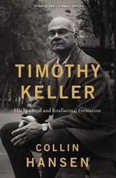 Timothy Keller, Updated and Expanded Edition | Softcover